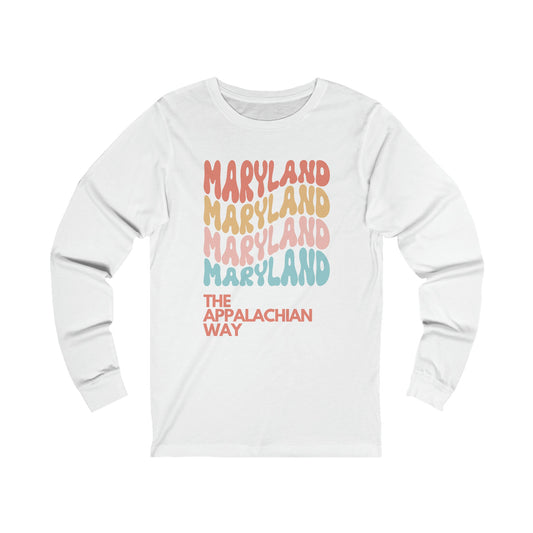 Retro Maryland USA State The Appalachian Way Long Sleeve Shirt | Vintage State Shirt | Boho State Shirt