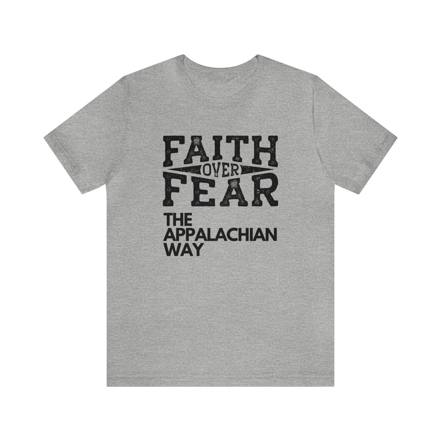 Faith Over Fear The Appalachian Way T-shirt| Christian Shirts, Faith Shirt,Inspirational Christian Shirt,Motivational Shirts, gifts for him