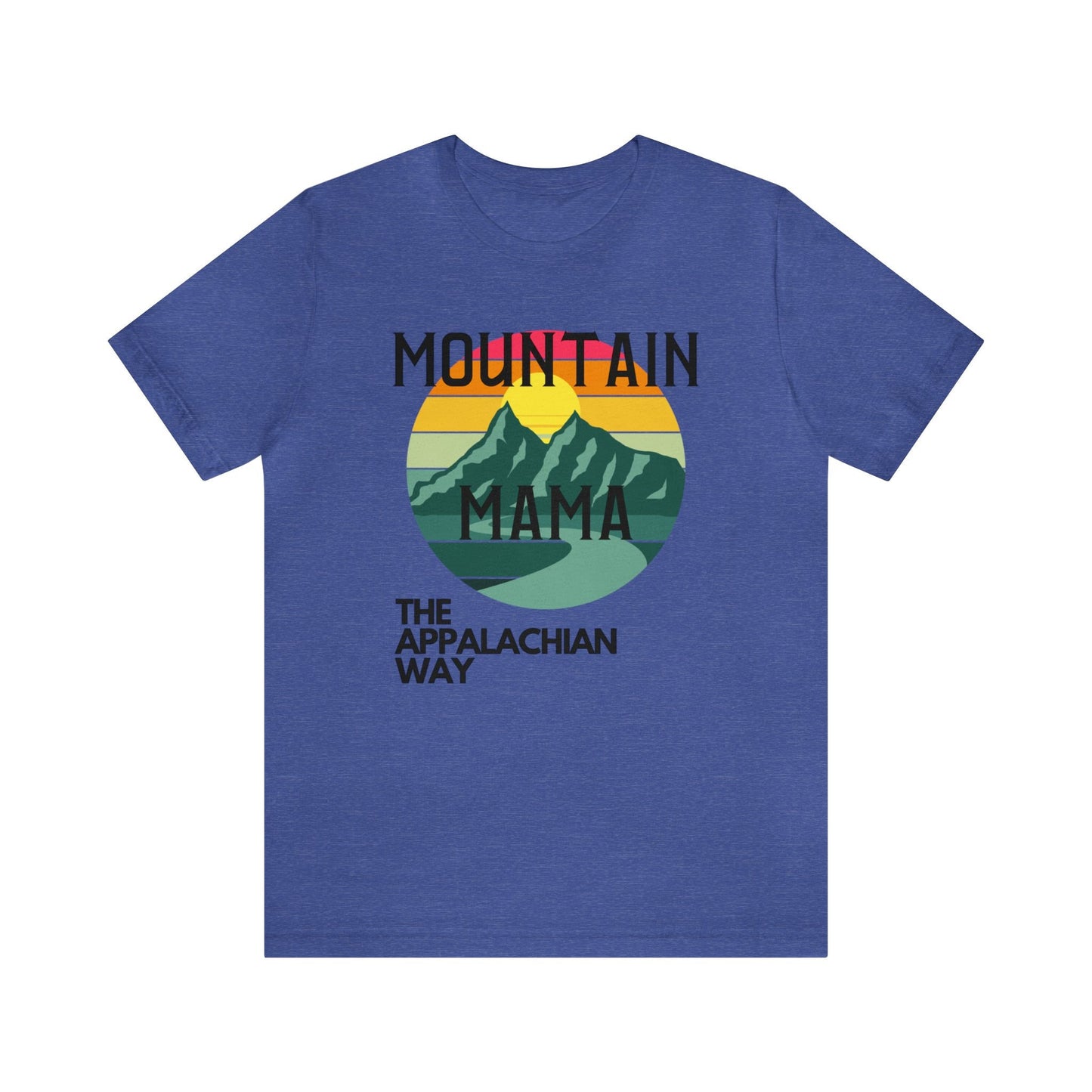 Mountain Mama The Appalachian Way Unisex Jersey Short Sleeve Tshirt | mama shirt, mountain mama, cute mountain shirt, gifts for mom, outdoor