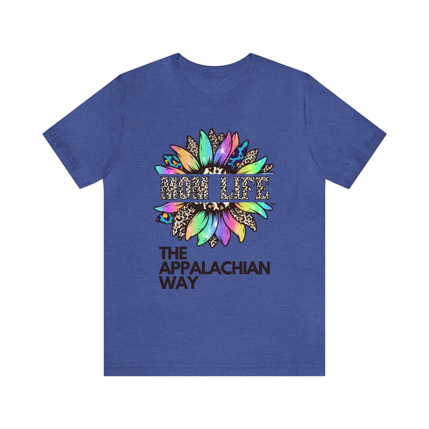 Mom Life Leopard Sunflower The Appalachian Way T-shirt | Flower Tee, Sunflower T-Shirt, Gift For Mom,Motherhood Tee, Cute Mom T-Shirt